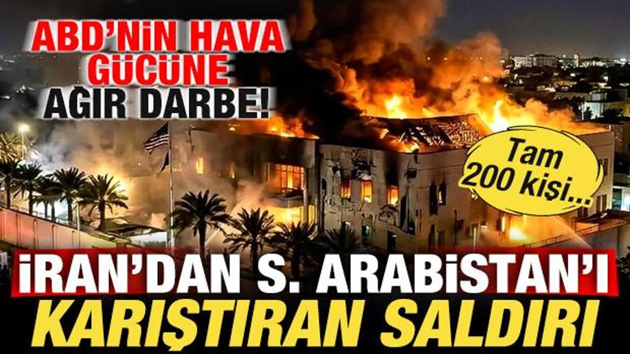 İran'dan Suudi Arabistan'ı karıştıran saldırı! ABD'nin hava g&uuml;c&uuml;ne darbe! Tam 200 kişi...