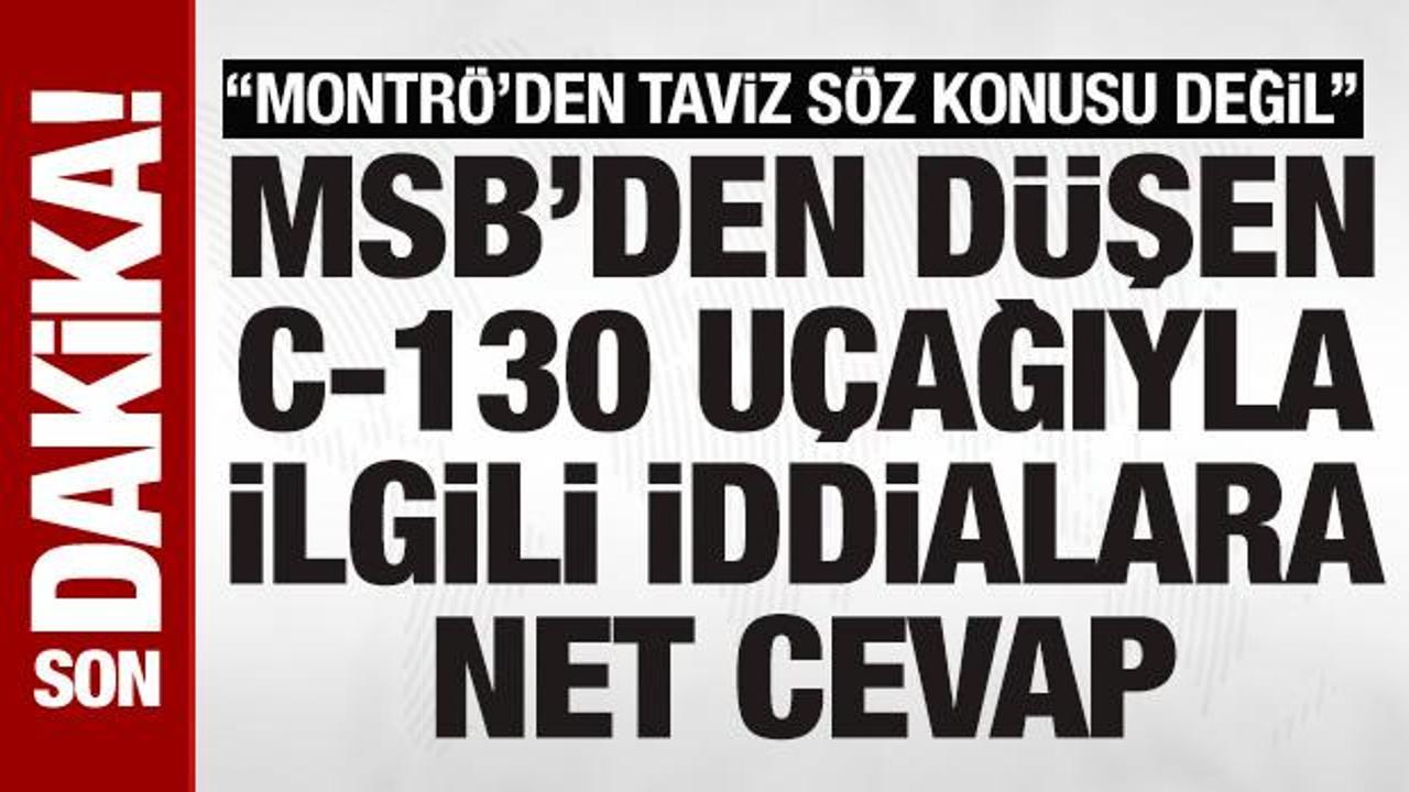 MSB'den C-130 kazası iddialarına sert tepki