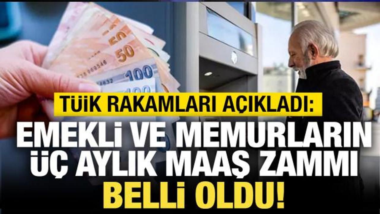 T&Uuml;İK rakamları a&ccedil;ıkladı: Emekli ve memur maaş zammı netleşiyor!
