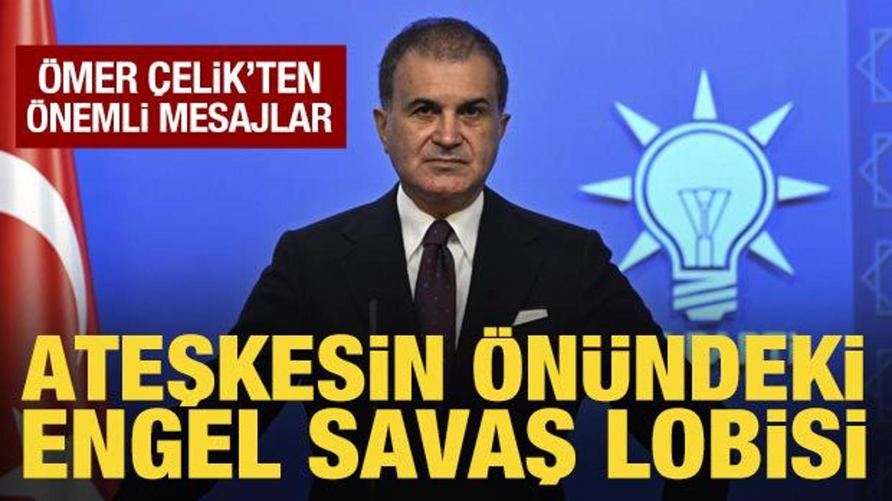 AK Parti S&ouml;zc&uuml;s&uuml; &Ccedil;elik'ten &ouml;nemli a&ccedil;ıklamalar