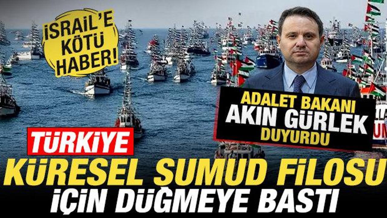 Bakan G&uuml;rlek duyurdu! T&uuml;rkiye, Sumud filosu i&ccedil;in harekete ge&ccedil;ti! İsrail'e k&ouml;t&uuml; haber