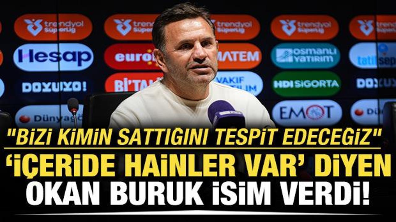 İ&ccedil;eride hainler var diyen Okan Buruk isim verdi! "Bizi kimin sattığını tespit edeceğiz"