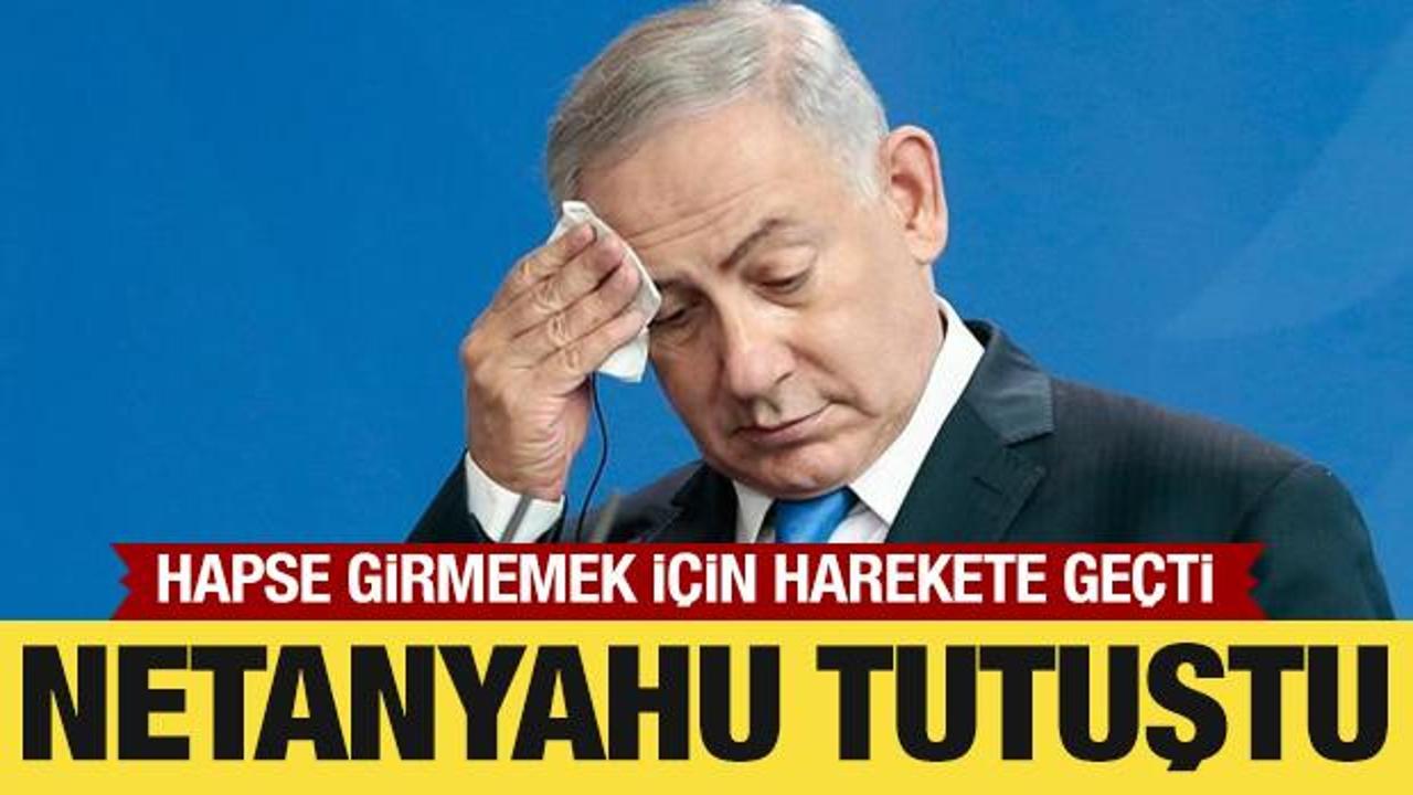 Netanyahu tutuştu: Hapse girmemek i&ccedil;in harekete ge&ccedil;ti