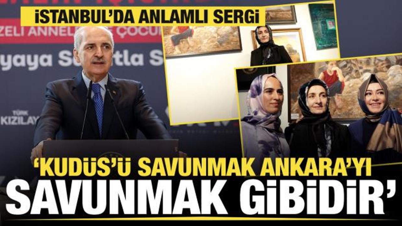Numan Kurtulmuş: Kud&uuml;s'&uuml; savunmak Ankara'yı savunmak gibidir