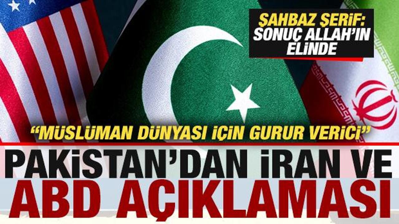 Pakistan’dan son dakika ABD ve İran açıklaması! Şahbaz Şerif: Sonuç Allah’ın elinde