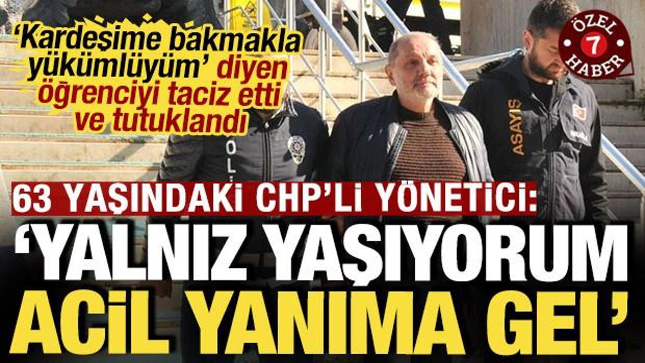 Üniversite öğrencisini taciz eden 63 yaşındaki CHP’li yönetici tutuklandı