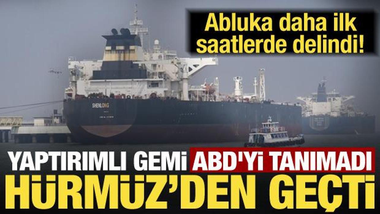 ABD ablukası ilk g&uuml;nden delindi! &Ccedil;in gemisi rotasını bozmadı, H&uuml;rm&uuml;z'den ge&ccedil;ti