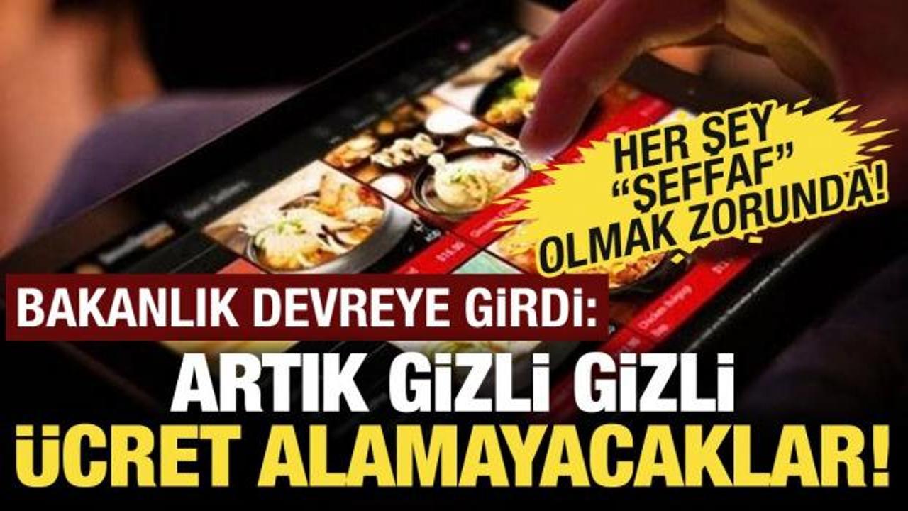 Artık gizli gizli &uuml;cret alamayacaklar! Yemek siparişlerinde yeni d&ouml;nem