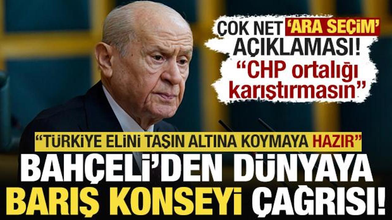 Bah&ccedil;eli'den ara se&ccedil;im sorusuna net yanıt: CHP ortalığı karıştırmasın!