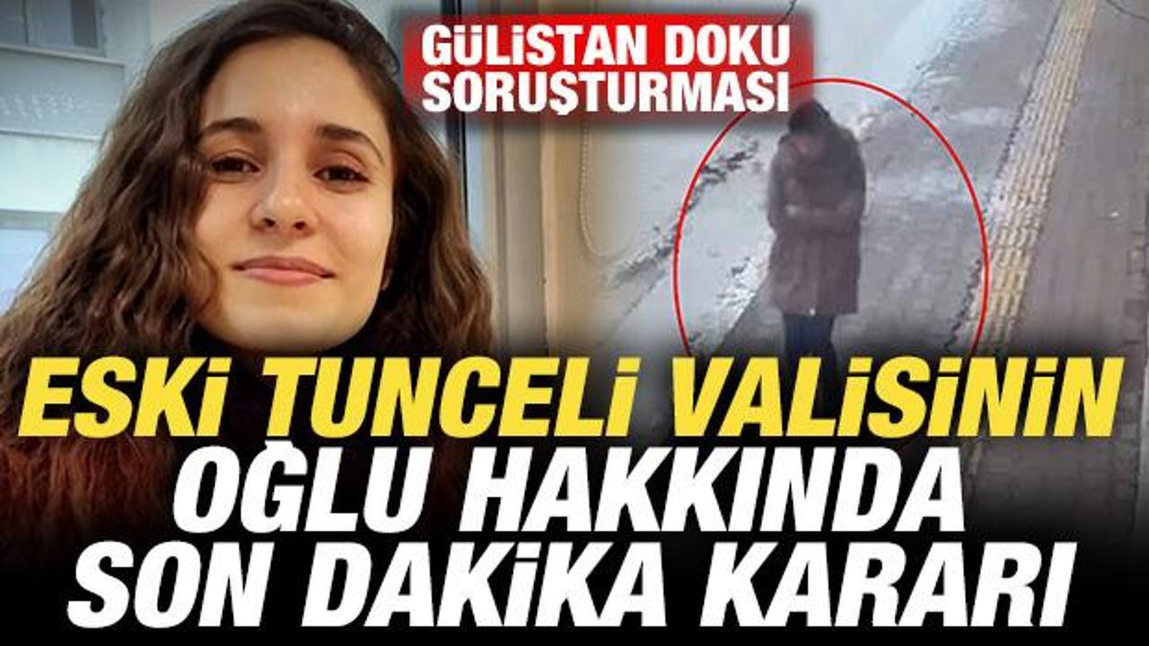 G&uuml;listan Doku soruşturmasında son dakika gelişmesi: Eski Tunceli valisinin oğlu tutuklandı