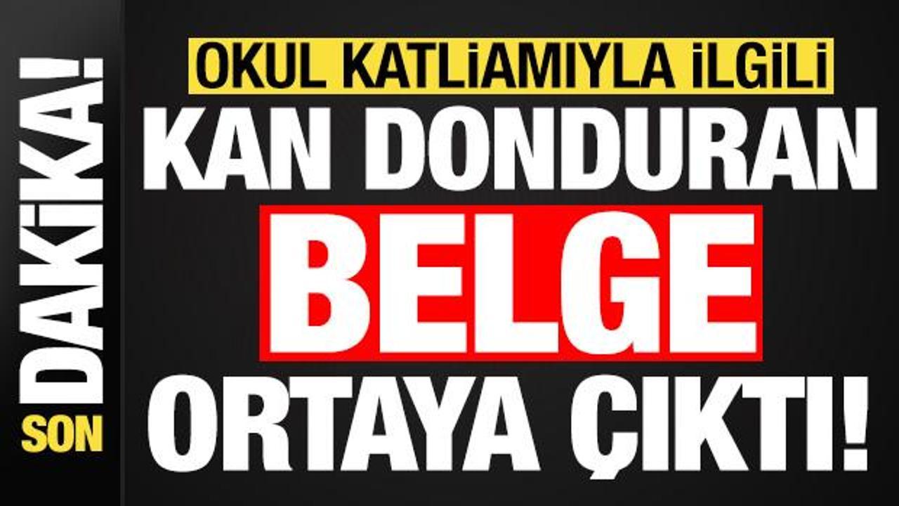 Son dakika: Kahramanmaraş'taki okul katliamıyla ilgili kan donduran belge ortaya &ccedil;ıktı!