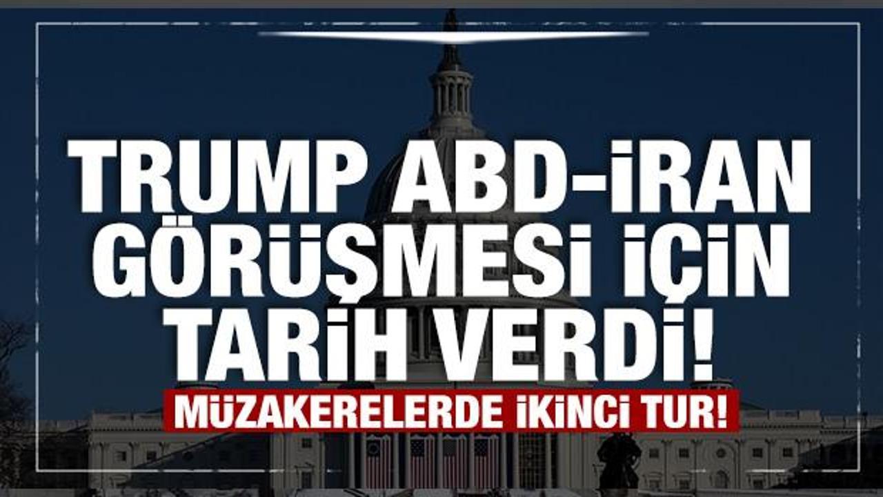 Son dakika...M&uuml;zakerelerde ikinci tur: Trump, ABD-İran g&ouml;r&uuml;şmesi i&ccedil;in tarih verdi