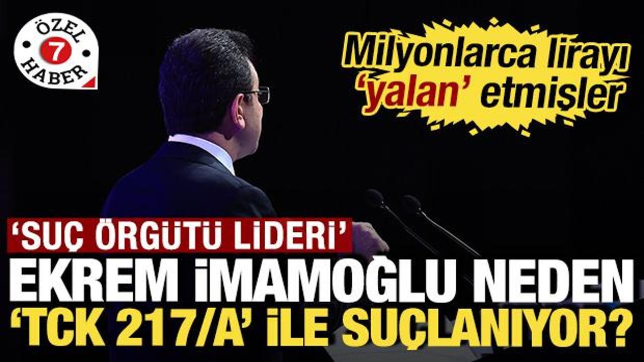 'Su&ccedil; &ouml;rg&uuml;t&uuml; lideri' Ekrem İmamoğlu neden TCK 217/A ile su&ccedil;lanıyor?