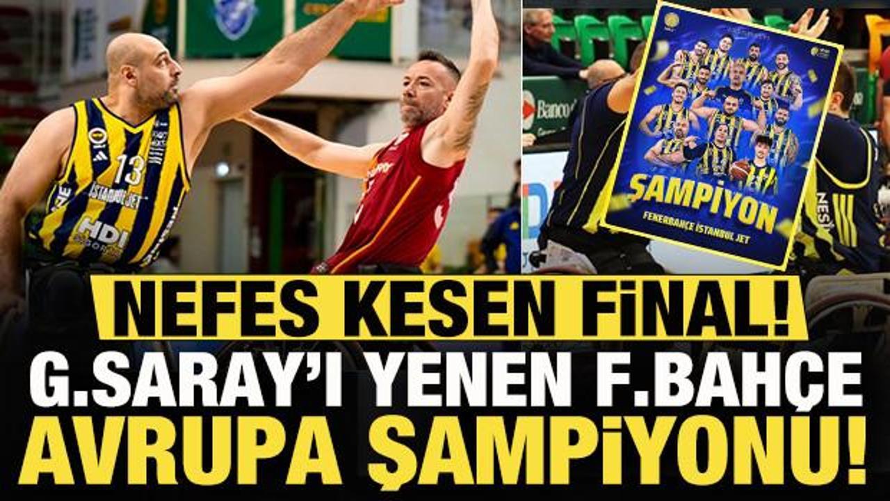 Avrupa&rsquo;da nefes kesen T&uuml;rk finali! Galatasaray'ı yenen Fenerbah&ccedil;e şampiyon oldu