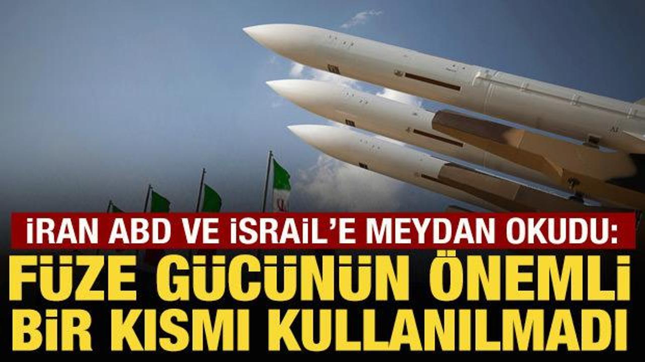 İran: F&uuml;ze g&uuml;c&uuml;n&uuml;n &ouml;nemli bir kısmı kullanılmadı