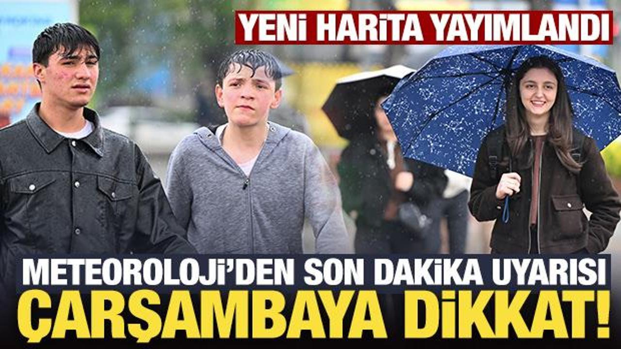 Meteoroloji'den son dakika uyarısı: &Ccedil;arşambaya dikkat!