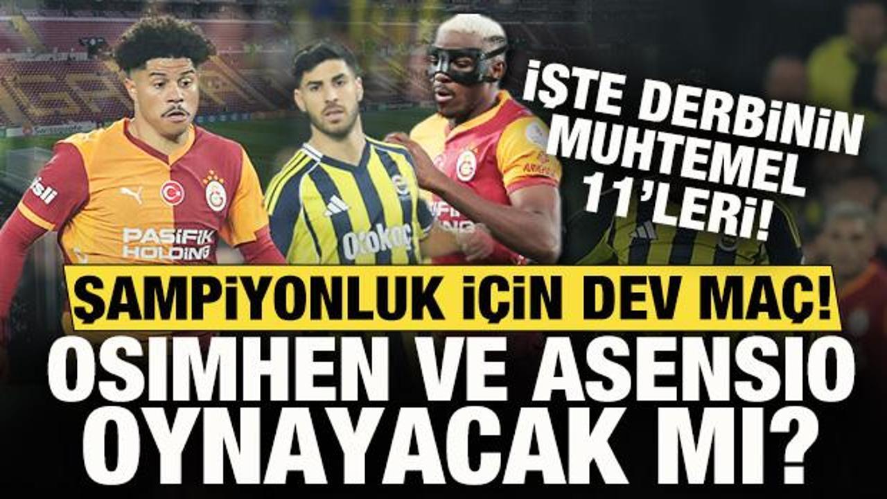 Şampiyonluk i&ccedil;in dev ma&ccedil;! Osimhen ve Asensio olacak mı? G.Saray-F.Bah&ccedil;e: Muhtemel 11'ler