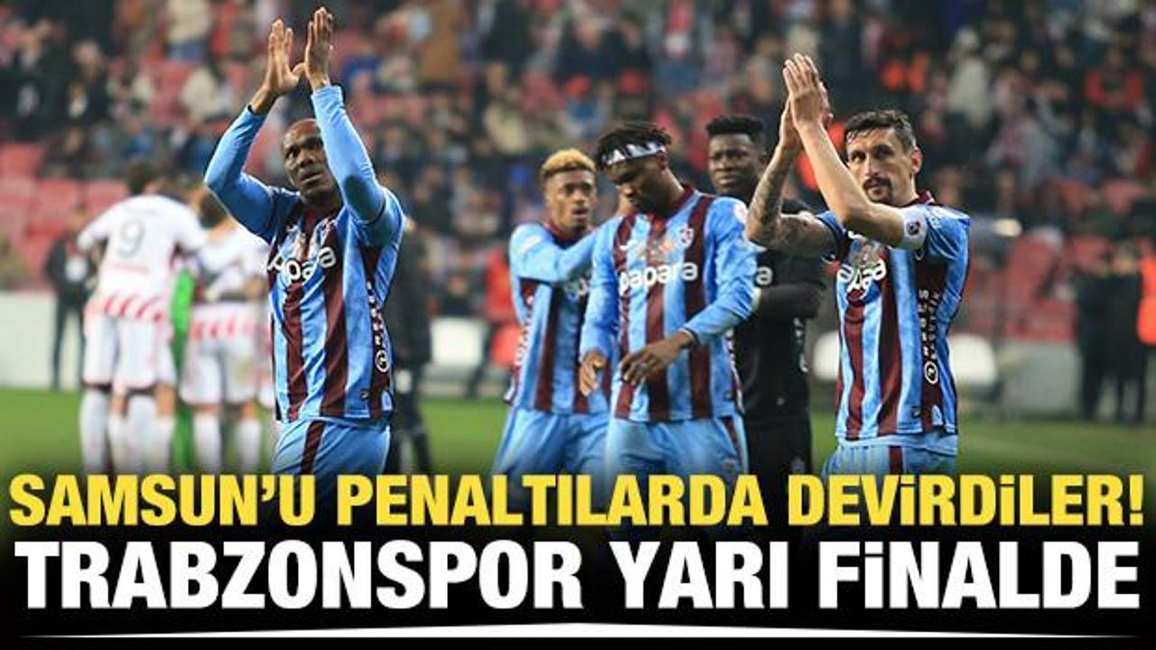 Trabzonspor T&uuml;rkiye Kupası'nda yarı finalde! Samusunspor'u penaltılarda devirdiler