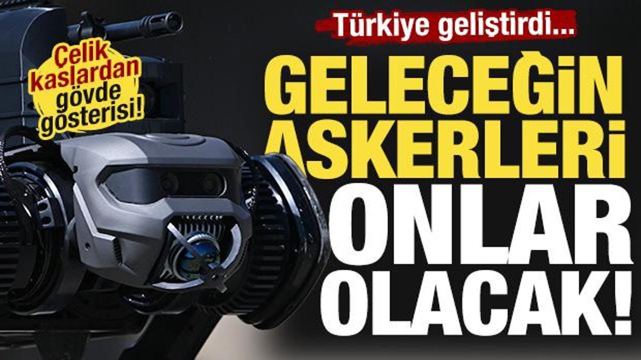 &Ccedil;elik kaslar, dijital akıl! T&uuml;rkiye geliştirdi: Geleceğin askerleri onlar olacak!