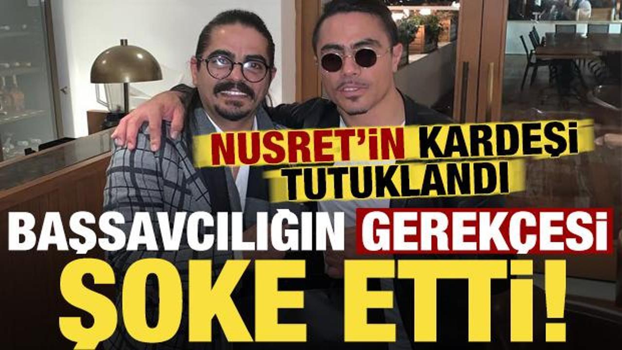 Son dakika: Nusret&rsquo;in kardeşi &Ouml;zg&uuml;r G&ouml;k&ccedil;e tutuklandı! Başsavcılığın gerek&ccedil;esi şoke etti...