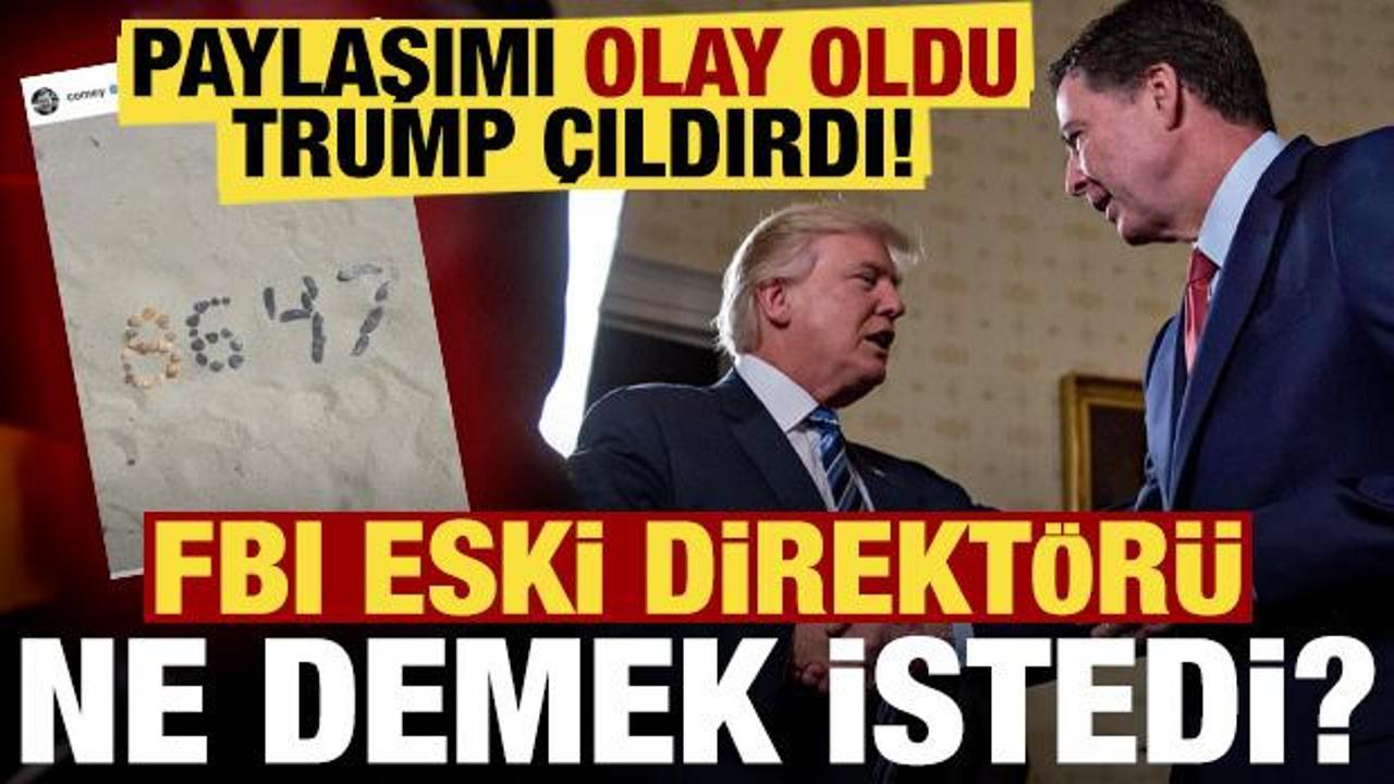 FBI eski direkt&ouml;r&uuml; ne demek istedi? '86 47' Paylaşımı olay oldu...