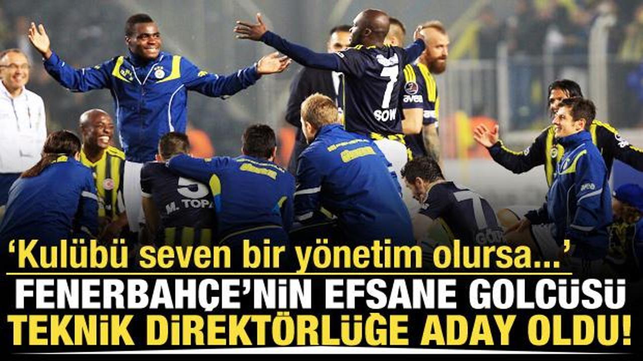 Fenerbah&ccedil;e'nin efsane golc&uuml;s&uuml; hocalığa aday oldu! Desteklediği başkanı duyurdu