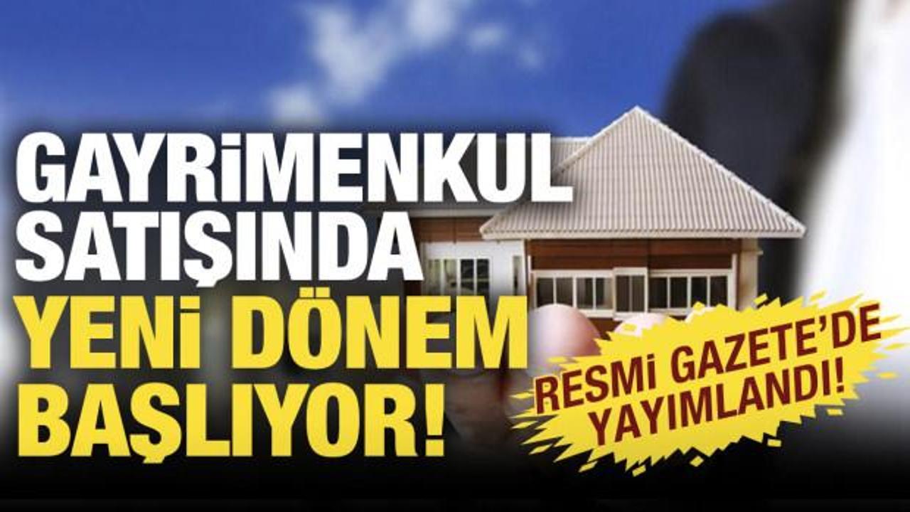 Gayrimenkul satışında yeni d&ouml;nem! Resmi Gazete'de yayımlandı