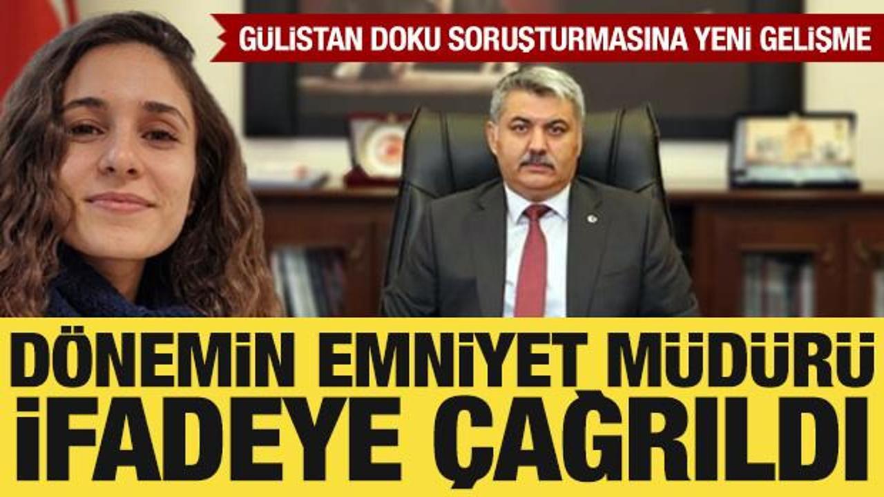 G&uuml;listan Doku soruşturması: Yalova Emniyet M&uuml;d&uuml;r&uuml; ifadeye &ccedil;ağrıldı