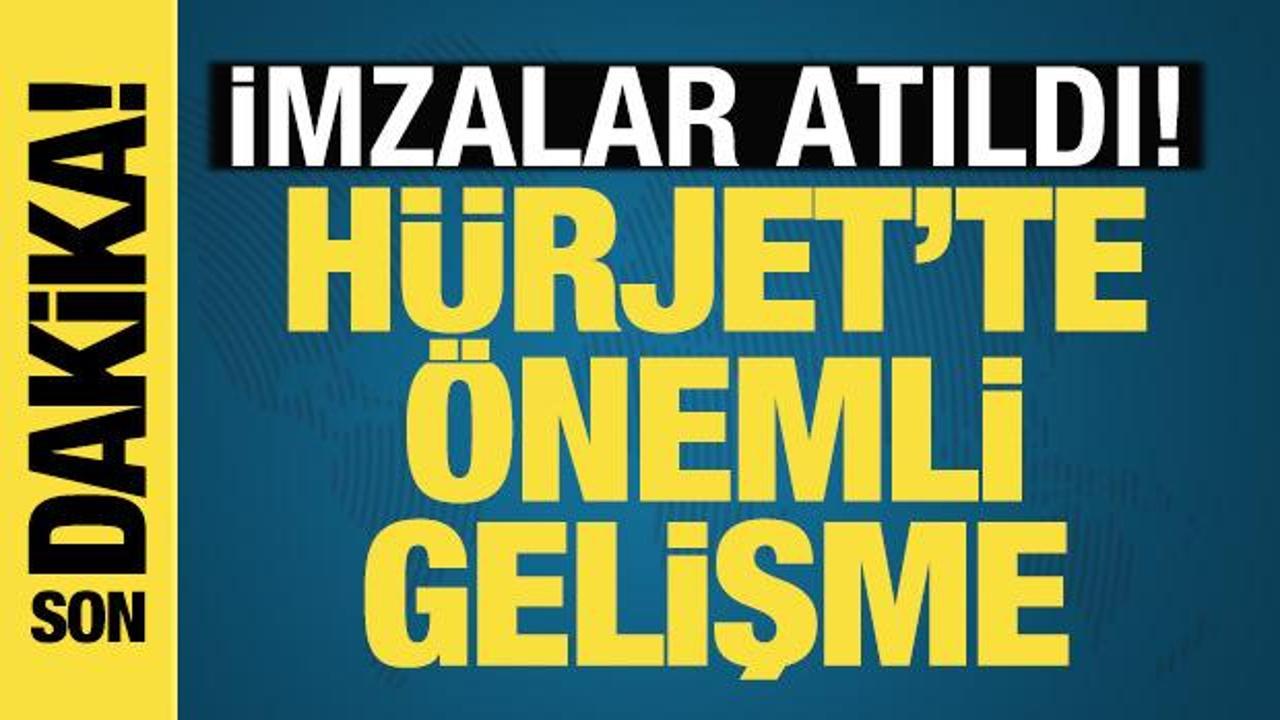 H&Uuml;RJET'te &ouml;nemli gelişme! İmzalar Madrid'te atıldı