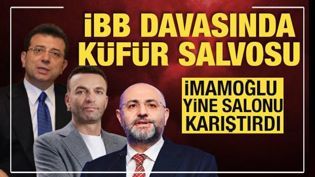 İBB davasında k&uuml;f&uuml;r iddiası: Duruşmada tansiyon y&uuml;kseldi