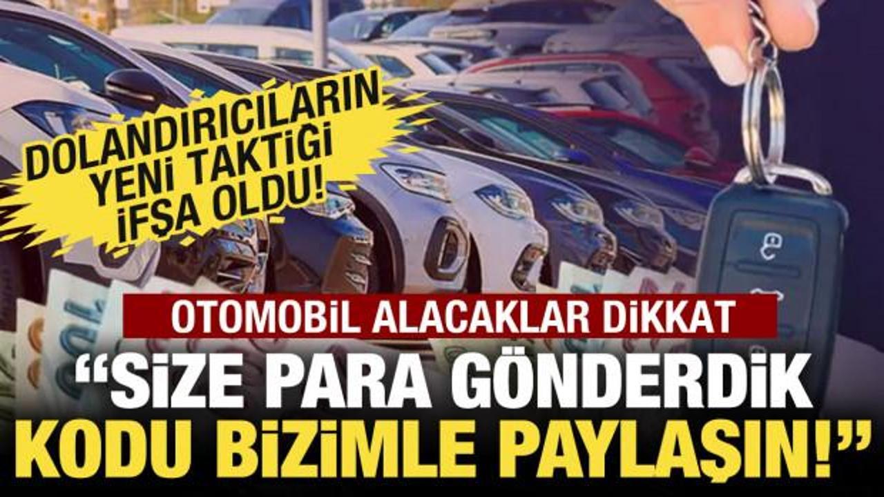 İkinci el otomobil alacaklar dikkat! Dolandırıcıların yeni y&ouml;ntemi ifşa oldu