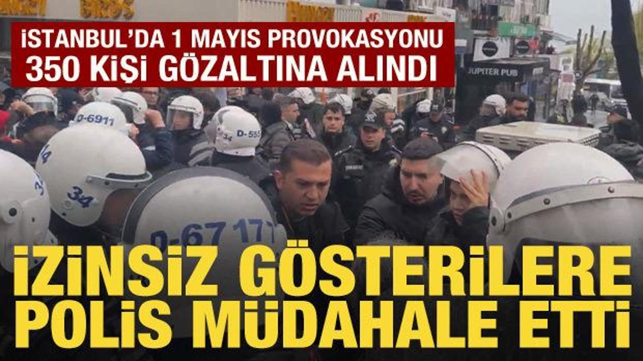 İstanbul'da izinsiz g&ouml;sterilere polis m&uuml;dahale etti: 350 g&ouml;zaltı var