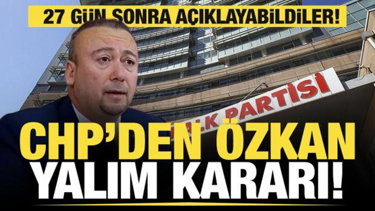 &Ouml;zkan Yalım CHP'den ihra&ccedil; edildi