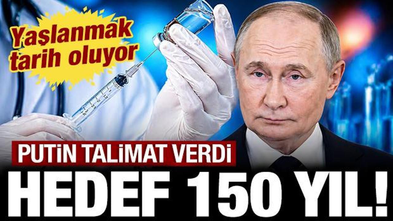 Putin talimat verdi: Yaşlanmak tarih oluyor, hedef 150 yıl!