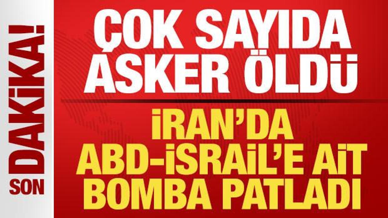 Son dakika: İran'da ABD-İsrail'e ait m&uuml;himmat patladı! &Ccedil;ok sayıda asker &ouml;ld&uuml;