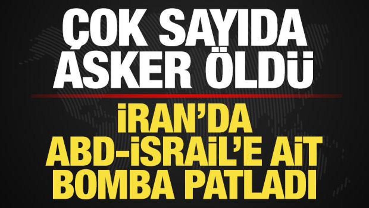 Son dakika: İran'da ABD-İsrail'e ait m&uuml;himmat patladı! &Ccedil;ok sayıda asker &ouml;ld&uuml;