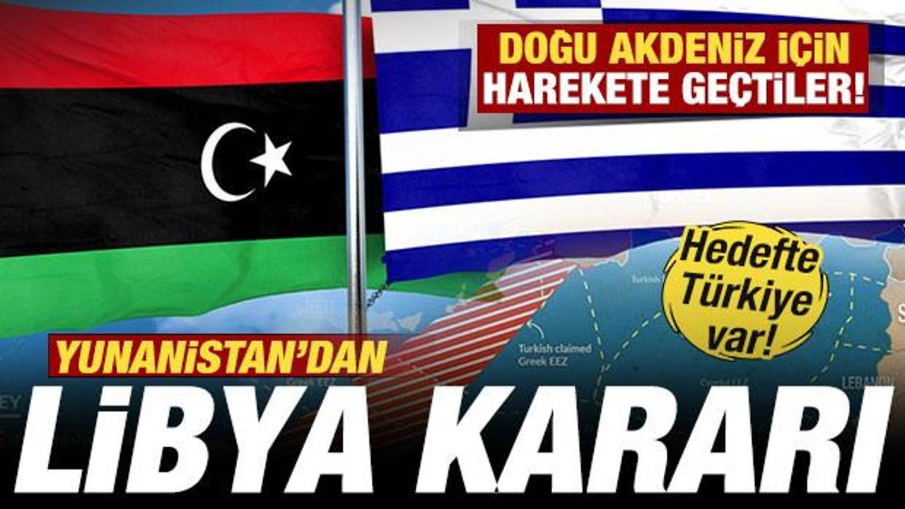Yunanistan’dan Libya kararı! Doğu Akdeniz için harekete geçtiler! Hedefte Türkiye var