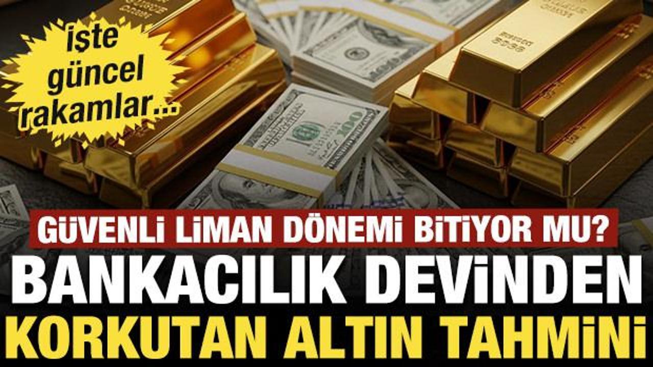Bankacılık devinden korkutan altın tahmini G&uuml;venli liman' d&ouml;nemi bitiyor mu? İşte rakamlar