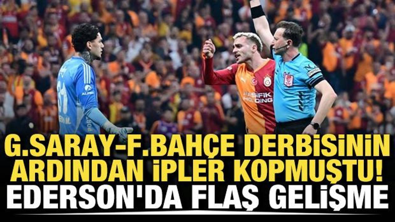 Derbi sonrası ipler kopmuştu! Ederson'da flaş gelişme
