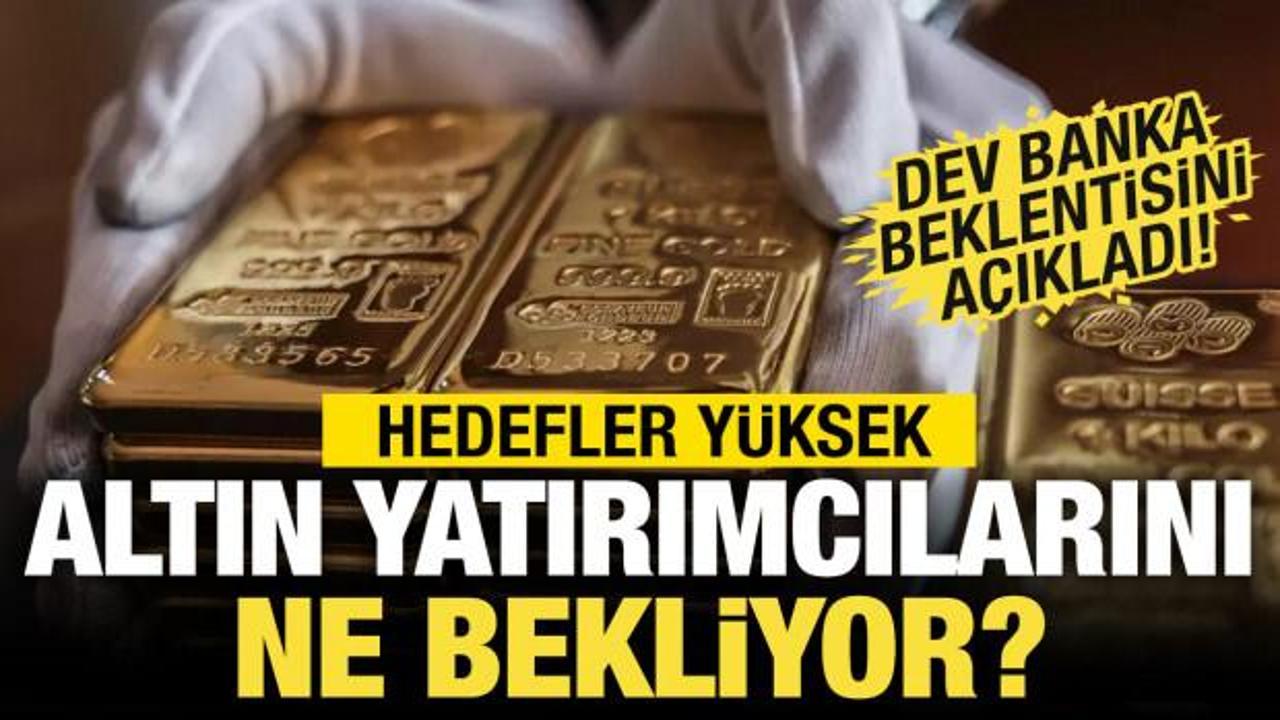 Dev bankadan &ccedil;arpıcı altın tahmini! Hedefler y&uuml;ksek