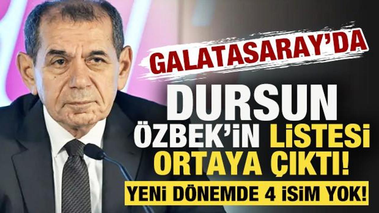 Galatasaray'da Dursun &Ouml;zbek'in listesi ortaya &ccedil;ıktı! Yeni d&ouml;nemde 4 isim yok