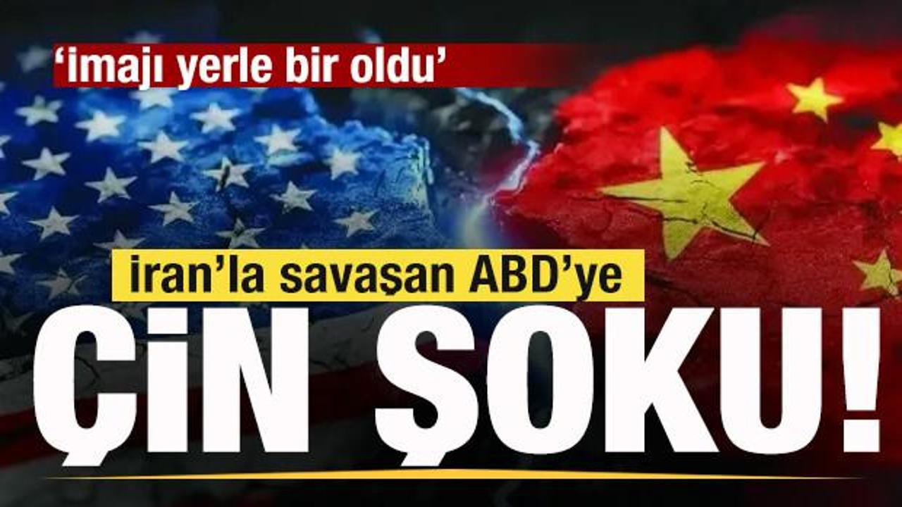 İran'la savaşan ABD'ye &Ccedil;in şoku: İmajı yerle bir oldu