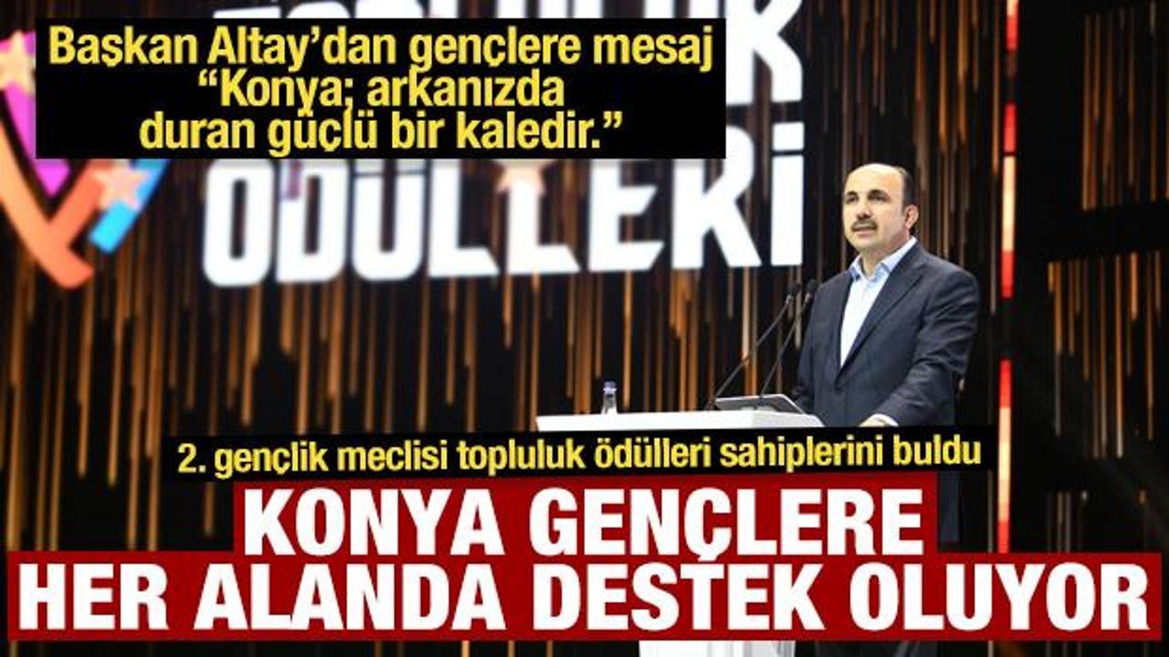 Konya'da 2. gen&ccedil;lik meclisi topluluk &ouml;d&uuml;lleri sahiplerini buldu