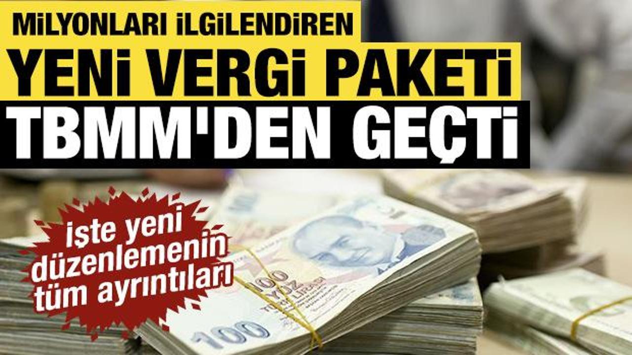 Milyonları ilgilendiren vergi paketi komisyondan ge&ccedil;ti: Bor&ccedil;lara 72 ay taksit imkanı
