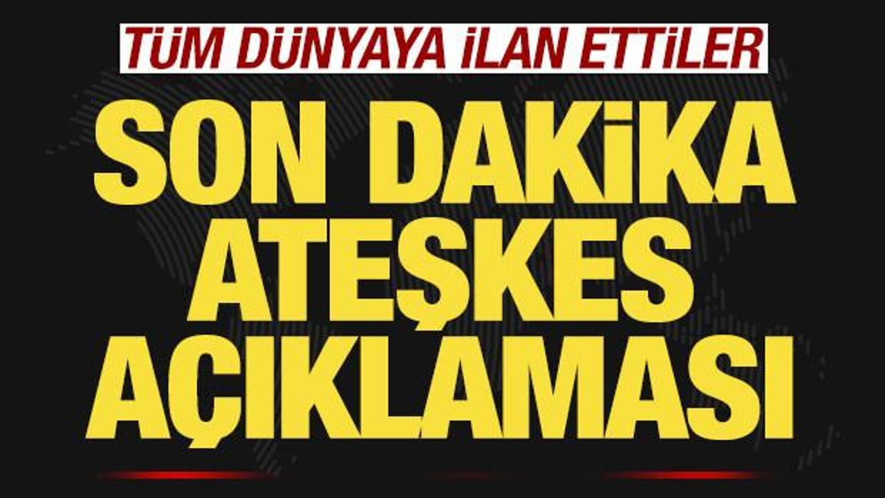 Rusya t&uuml;m d&uuml;nyaya ilan etti! Son dakika ateşkes a&ccedil;ıklaması