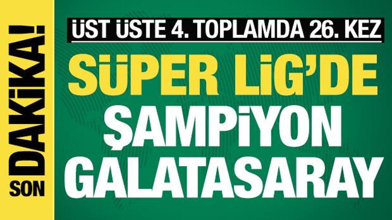 S&uuml;per Lig'de şampiyon Galatasaray