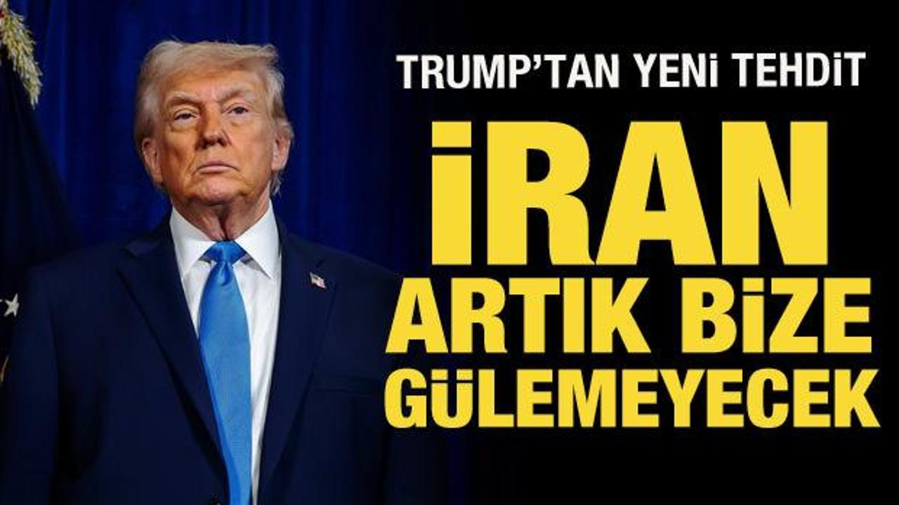 Trump: İran artık bize g&uuml;lemeyecek!