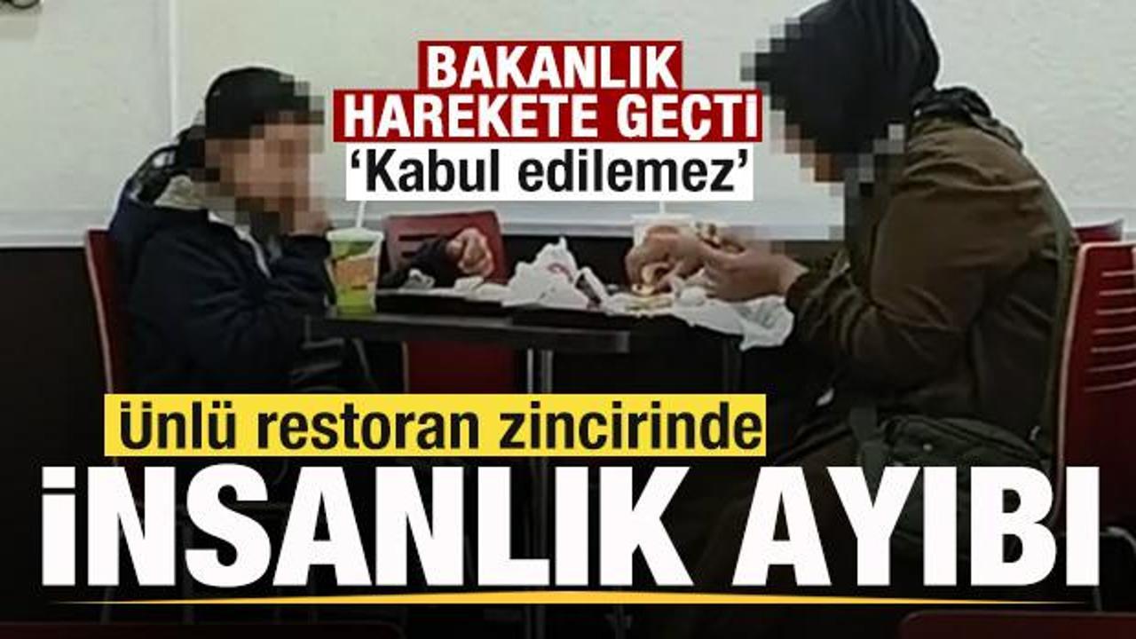 &Uuml;nl&uuml; restoran zincirinde insanlık ayıbı! Bakanlık harekete ge&ccedil;ti: Asla kabul edilemez
