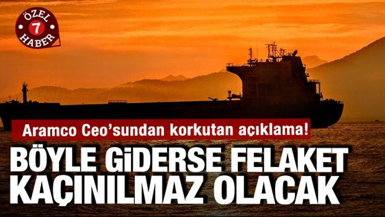 Aramco Ceosu&rsquo;ndan korkutan a&ccedil;ıklama: K&uuml;resel tarihin en b&uuml;y&uuml;k krizine d&ouml;n&uuml;şecek