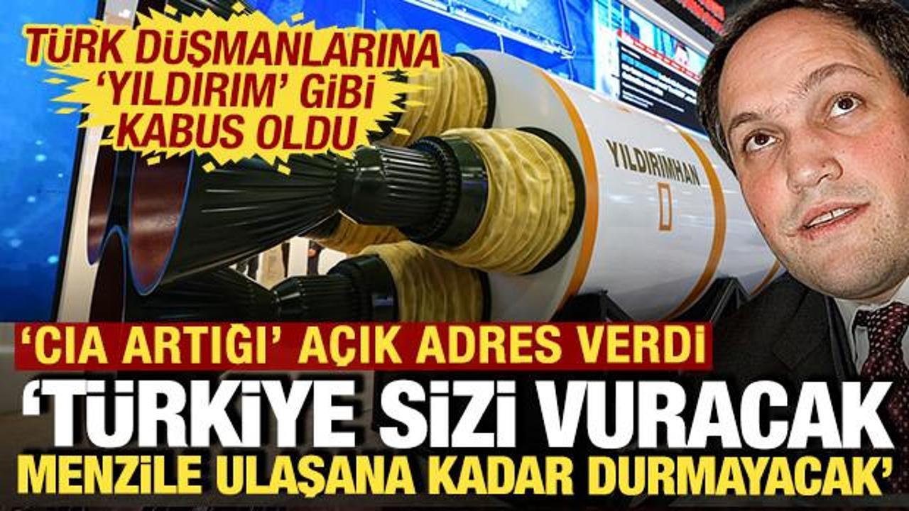 CIA artığı a&ccedil;ık adres verdi: 'T&uuml;rkiye sizi vuracak menzile ulaşana kadar durmayacak'